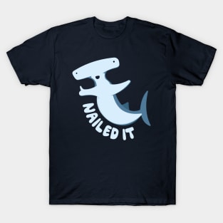 Nailed It T-Shirt